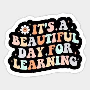 Its A Beautiful Day For Learning Teacher Life Women Sticker